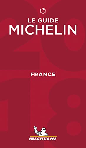 Michelin France 2018: Hotels & Restaurants (MICHELIN Hotelführer) von MICHELIN