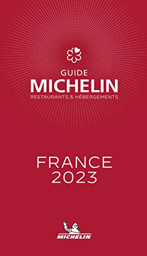 Michelin France 2023: Restaurants (MICHELIN Hotelführer)