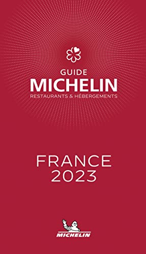 Michelin France 2023: Restaurants (MICHELIN Hotelführer)