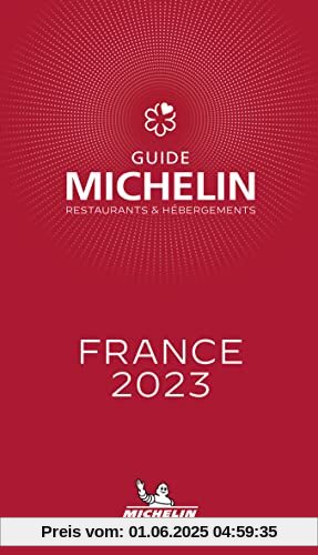 Michelin France 2023: Restaurants (MICHELIN Hotelführer)