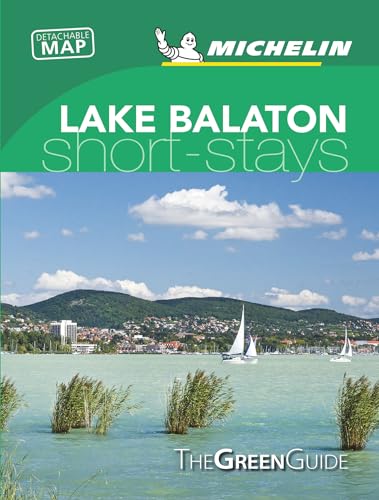 Lake Balaton & Budapest - Michelin Green Guide Short Stays: Short Stay