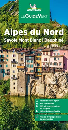 Michelin Le Guide Vert Alpes du Nord: Savoie, Mont-Blanc, Dauphiné (MICHELIN Grüne Reiseführer) von Gräfe und Unzer
