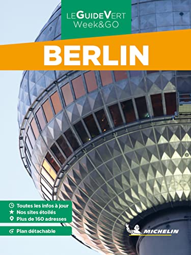 Michelin Le Guide Vert Berlin Week-End (MICHELIN Grüne Reiseführer) von Gräfe und Unzer