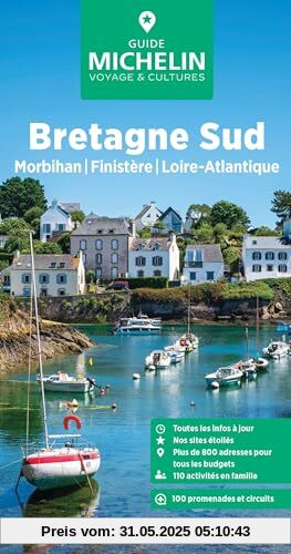 Michelin Le Guide Vert Bretagne Sud: Morbihan, Finistère, Loire-Atlantique (MICHELIN Grüne Reiseführer)