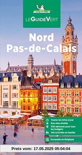 Michelin Le Guide Vert Nord Pas-de-Calais (MICHELIN Grüne Reiseführer)