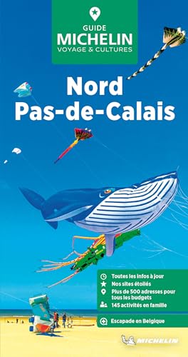 Michelin Le Guide Vert Nord Pas-de-Calais von Michelin Editions des Voyages