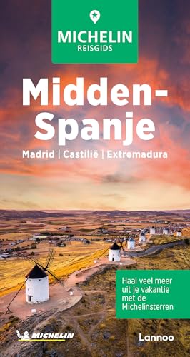 Michelin Reisgids Midden-Spanje: Madrid - Castilië - Extremadura Michelin Reisgids Midden-Spanje: Madrid - Castilië - Extremadura von Lannoo