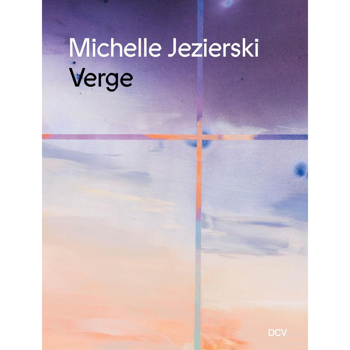 Michelle Jezierski - Verge Michelle Jezierski - Verge von Dr. Cantz'sche Verlagsges