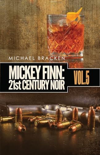 Mickey Finn Vol. 5: 21st Century Noir von Down & Out Books
