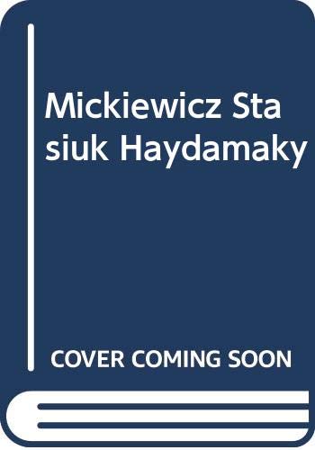 Mickiewicz Stasiuk Haydamaky von Agora