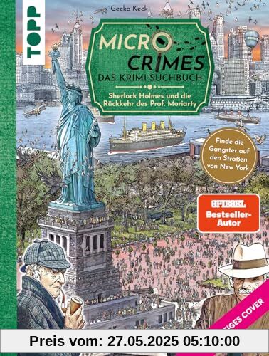 Micro Crimes. Das Krimi-Suchbuch. Sherlock Holmes und die Rückkehr des Prof. Moriarty. Finde die Gangster von New York im Gewimmel der Goldenen 20er!: Wimmelbuch-Rätsel – Mit Poster Micro Crimes. Das Krimi-Suchbuch. Sherlock Holmes und die Rückkehr des Prof. Moriarty. Finde die Gangster von New York im Gewimmel der Goldenen 20er!: Wimmelbuch-Rätsel – Mit Poster