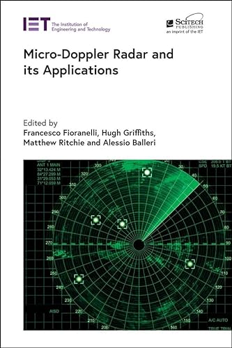 Micro-Doppler Radar and Its Applications (Radar, Sonar and Navigation) von SciTech Publishing