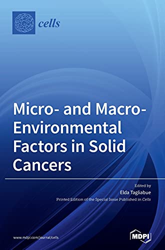 Micro- and Macro-Environmental Factors in Solid Cancers von MDPI AG