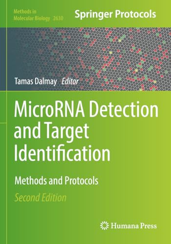 MicroRNA Detection and Target Identification: Methods and Protocols (Methods in Molecular Biology, Band 2630) von Humana