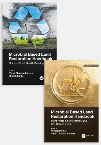 Microbial Based Land Restoration Handbook, Two Volume Set Microbial Based Land Restoration Handbook, Two Volume Set von CRC Press