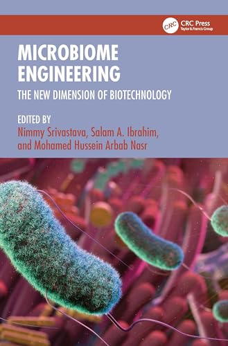 Microbiome Engineering: The New Dimension of Biotechnology von CRC Press