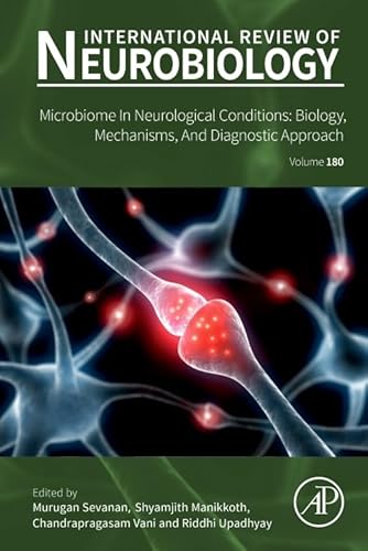 Microbiome in Neurological Conditions: Biology, Mechanisms, and Diagnostic Approach (International Review of Neurobiology, 180) von Academic Press Inc
