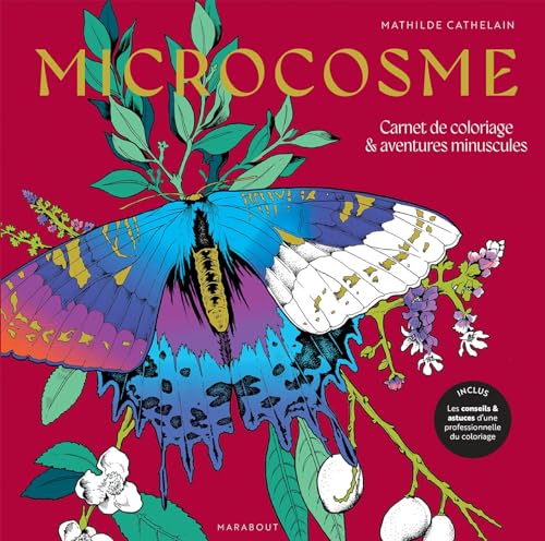 Microcosme: Carnet de coloriage & aventures minuscules