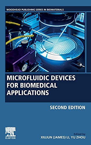 Microfluidic Devices for Biomedical Applications (Woodhead Publishing Series in Biomaterials) von Woodhead Publishing