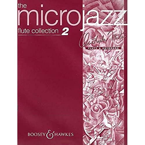 Microjazz Flute Collection: Easy pieces in popular styles. Vol. 2. Flöte und Klavier.: Easy pieces in popular styles. Band 2. Flöte und Klavier. Microjazz Flute Collection: Easy pieces in popular styles. Vol. 2. Flöte und Klavier.: Easy pieces in popular styles. Band 2. Flöte und Klavier.