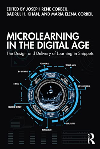 Microlearning in the Digital Age: The Design and Delivery of Learning in Snippets von Routledge