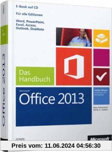 Microsoft Office 2013 - Das Handbuch: Für alle Editionen. Insider-Wissen - praxisnah und kompetent