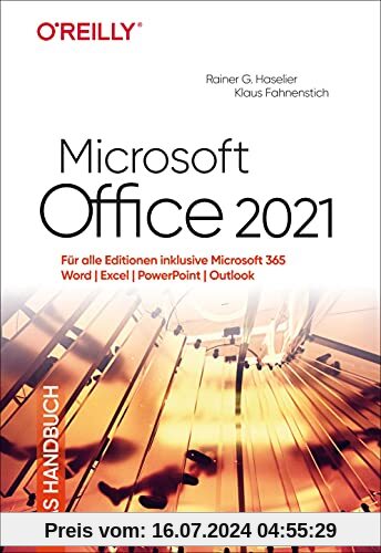 Microsoft Office 2021 – Das Handbuch: Für alle Editionen inklusive Office 365 – Word, Excel, PowerPoint, Outlook