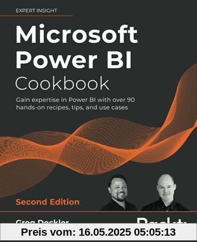 Microsoft Power BI Cookbook: Gain expertise in Power BI with over 90 hands-on recipes, tips, and use cases, 2nd Edition