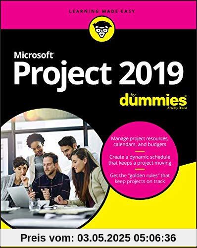 Microsoft Project 2019 For Dummies (Project for Dummies)