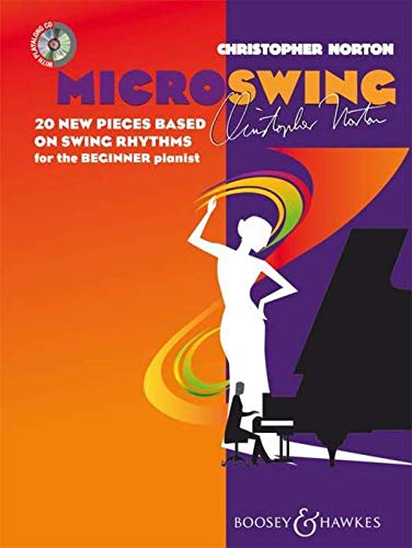 Microswing: 20 new pieces based on swing rhythms for the beginner pianist. Klavier. Ausgabe mit CD.