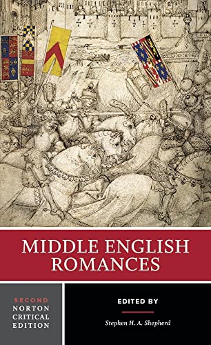Middle English Romances: A Norton Critical Edition (Norton Critical Editions, Band 0) von WW Norton & Co