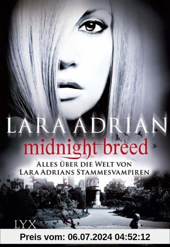 Midnight Breed - Alles über die Welt von Lara Adrians Stammesvampiren