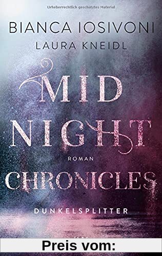 Midnight Chronicles - Dunkelsplitter (Midnight-Chronicles-Reihe, Band 3)