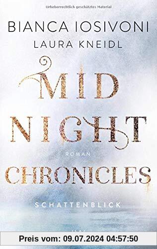 Midnight Chronicles - Schattenblick (Midnight-Chronicles-Reihe, Band 1)