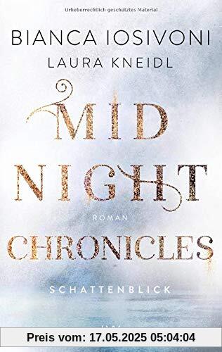 Midnight Chronicles - Schattenblick (Midnight-Chronicles-Reihe, Band 1)