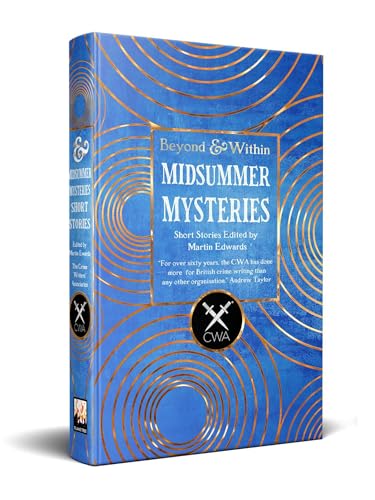 Midsummer Mysteries Short Stories: From the Crime Writers Association (Beyond and Within) von Flame Tree Publishing