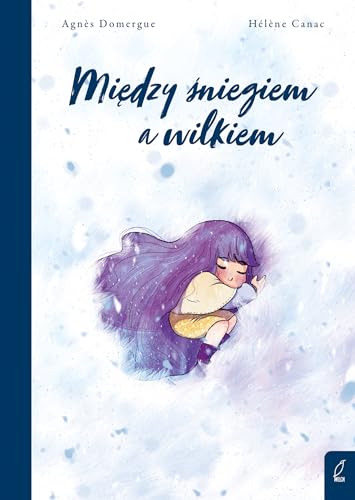 Między śniegiem a wilkiem von Wilga