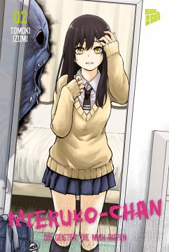 Mieruko-chan - Die Geister, die mich riefen / Mieruko-chan - Die Geister die mich riefen Bd.2 von Manga Cult