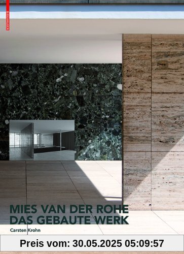 Mies van der Rohe. Das gebaute Werk