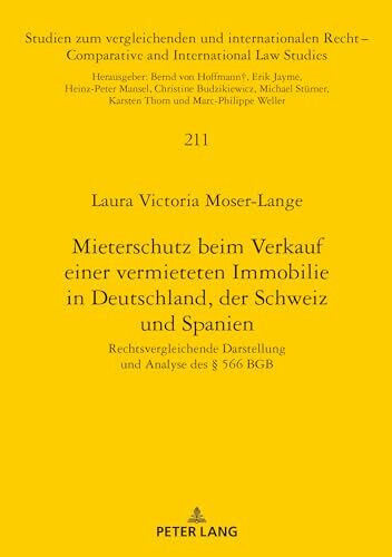 Mieterschutz beim Verkauf einer vermieteten Immobilie in Deutschland, der Schweiz und Spanien:...