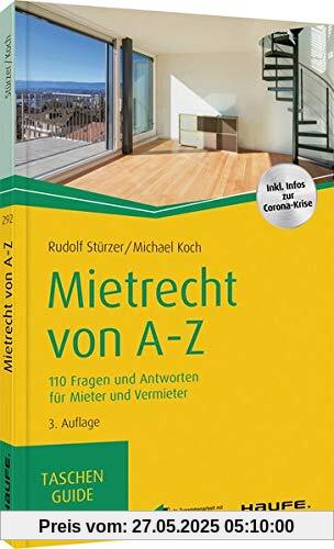 Mietrecht von A-Z: 110 Fragen und Antworten für Mieter und Vermieter (Haufe TaschenGuide)