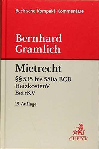 Mietrecht: Bürgerliches Gesetzbuch (§§ 535 bis 580a), Betriebskostenverordnung, Heizkostenvero...