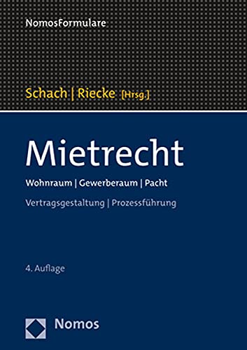 Mietrecht: Wohnraum | Gewerberaum | Pacht von Nomos Verlagsges.MBH + Co