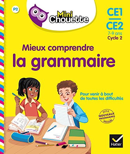 Mieux comprendre la grammaire CE1-CE2 (7/9 ans)