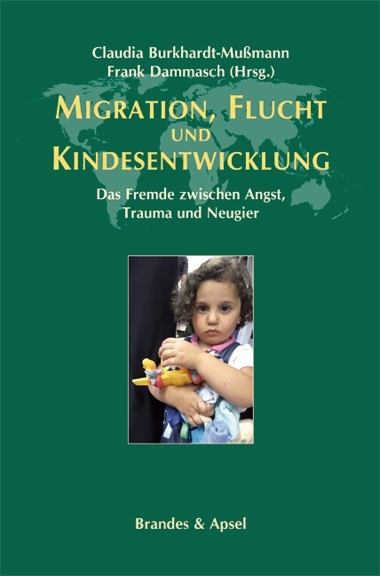 Migration Flucht und Kindesentwicklung von Brandes + Apsel Verlag Gm