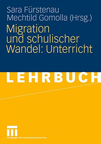 Migration Und Schulischer Wandel: Unterricht (German Edition) von VS Verlag für Sozialwissenschaften