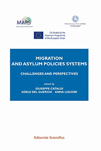 Migration and asylum policies system. Challenges and perspectives von Editoriale Scientifica