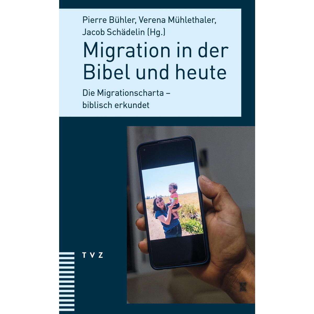 Migration in der Bibel und heute Migration in der Bibel und heute von Theologischer Verlag Ag