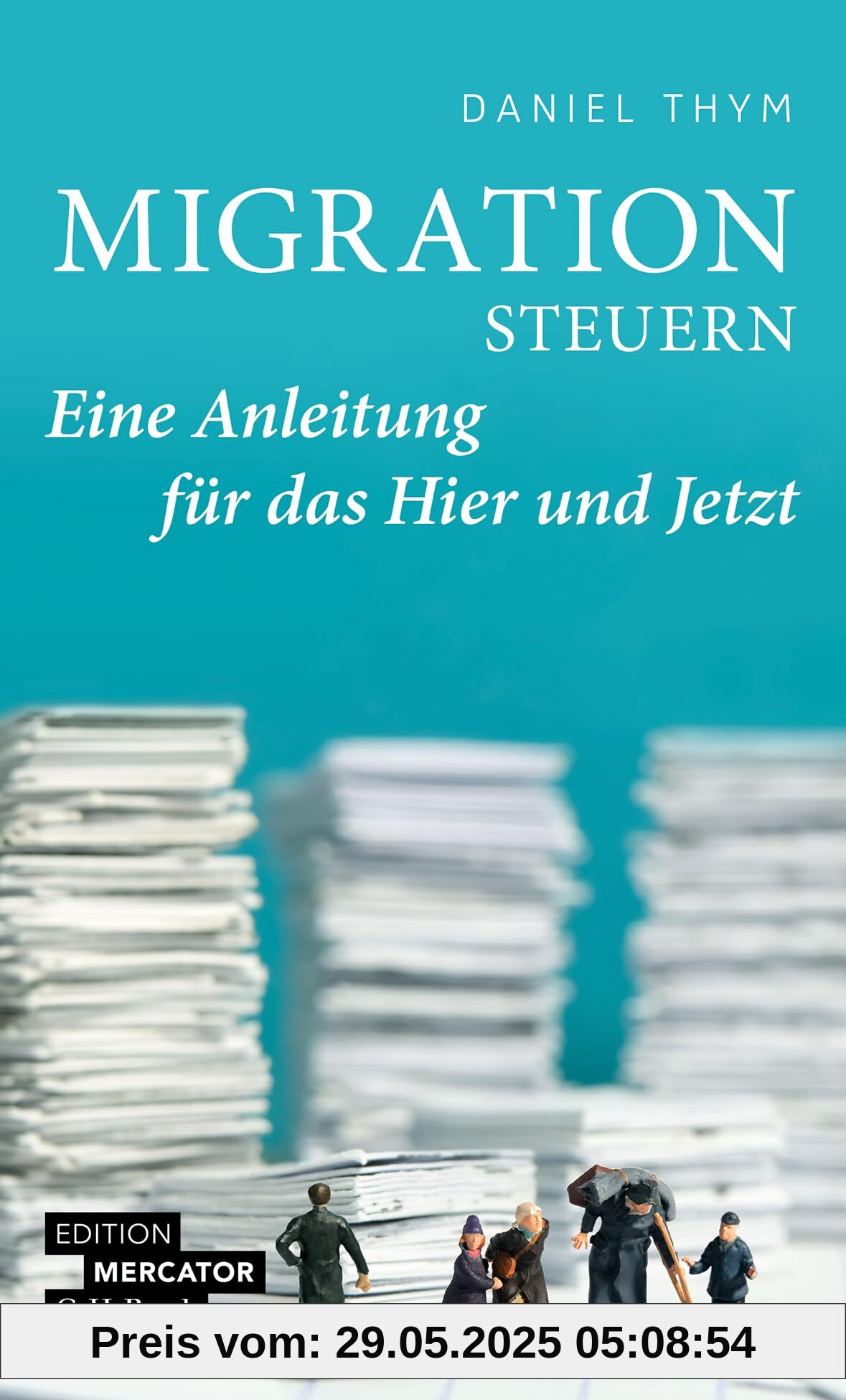 Migration steuern: Eine Anleitung für das Hier und Jetzt