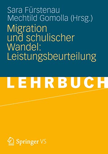 Migration und Schulischer Wandel: Leistungsbeurteilung (German Edition): Lehrbuch von VS Verlag für Sozialwissenschaften